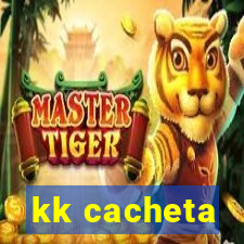 kk cacheta