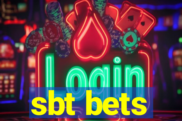 sbt bets