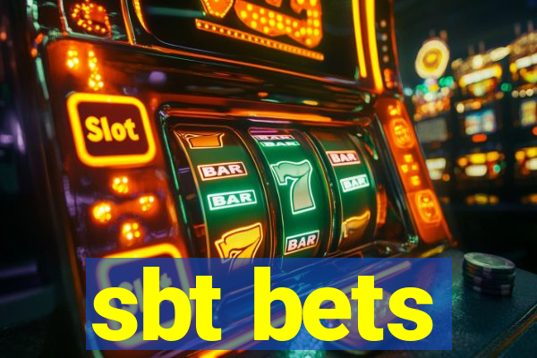 sbt bets