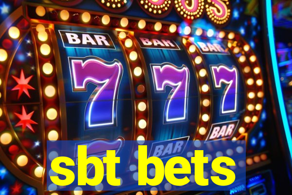 sbt bets