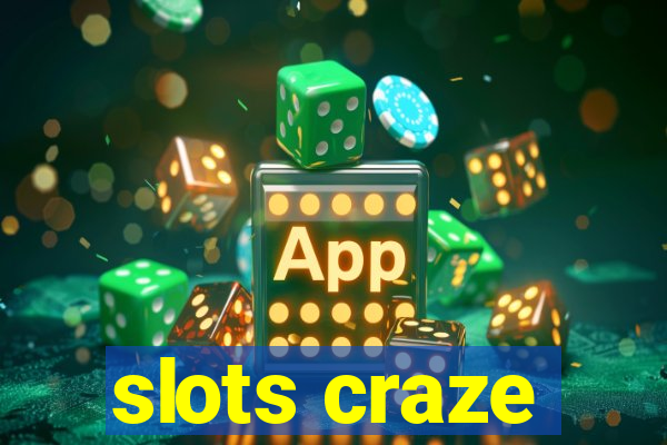 slots craze