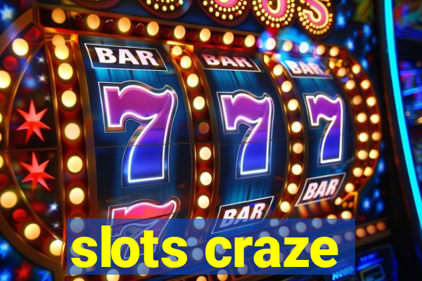 slots craze