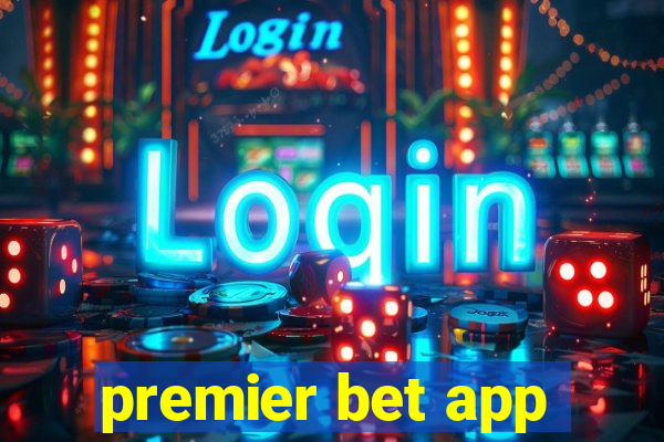 premier bet app