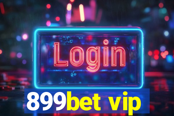 899bet vip