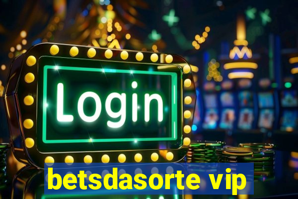 betsdasorte vip