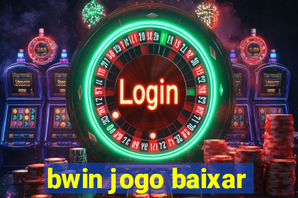 bwin jogo baixar