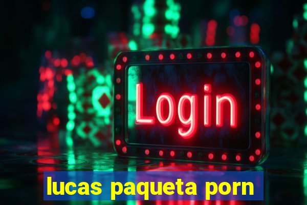 lucas paqueta porn