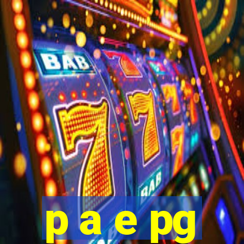 p a e pg