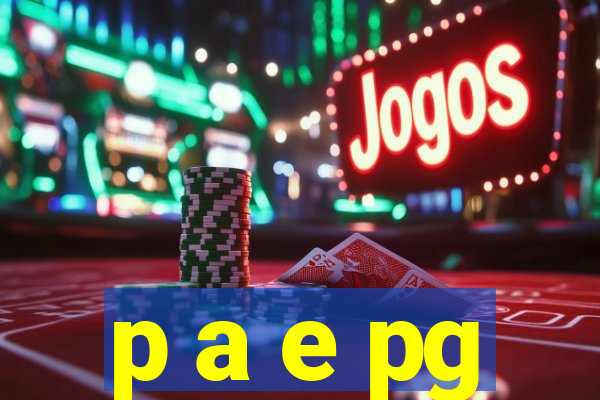 p a e pg