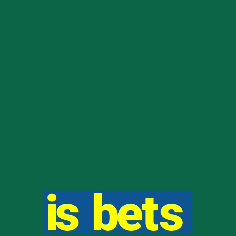 is bets