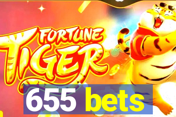 655 bets