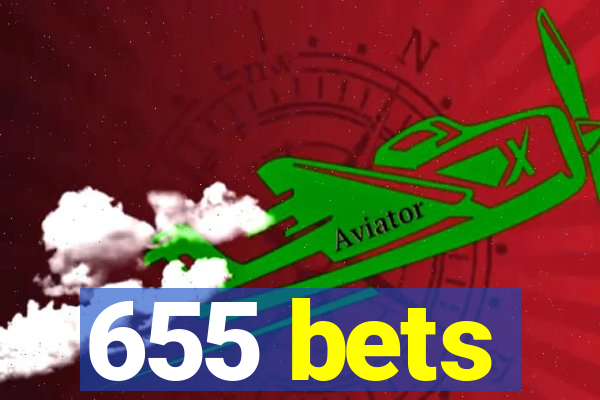 655 bets