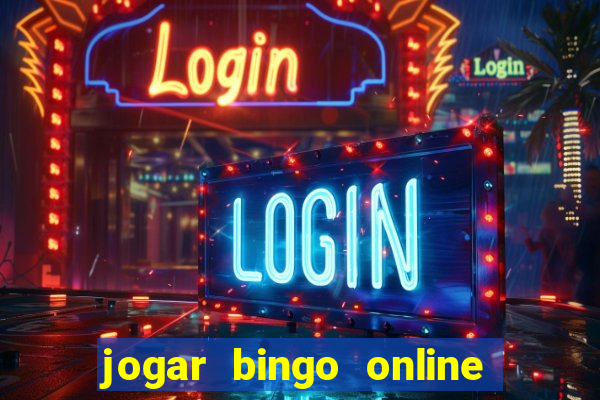 jogar bingo online valendo dinheiro de verdade