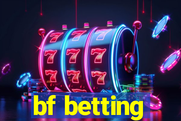 bf betting