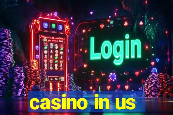 casino in us