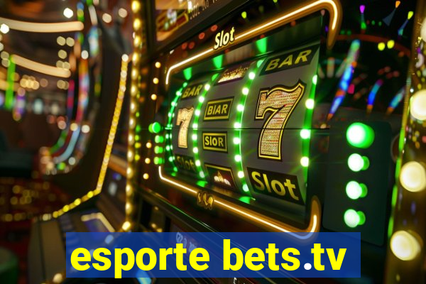 esporte bets.tv