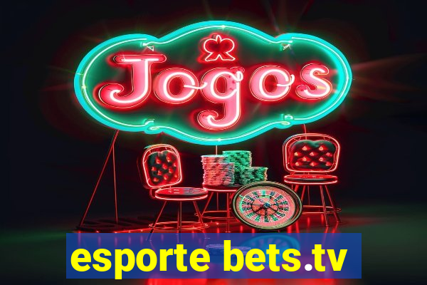 esporte bets.tv