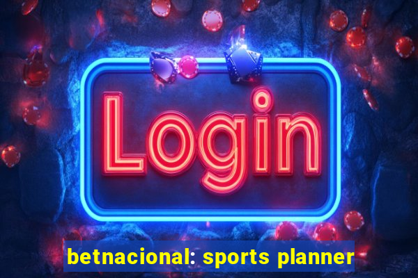 betnacional: sports planner