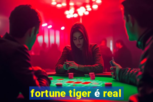 fortune tiger é real