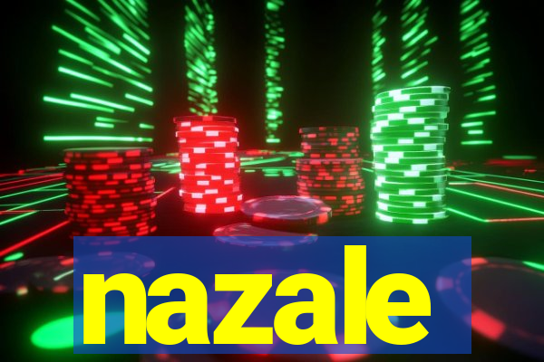 nazale