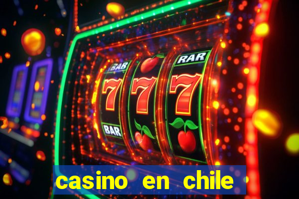 casino en chile bono sin depósito por registro