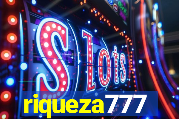 riqueza777