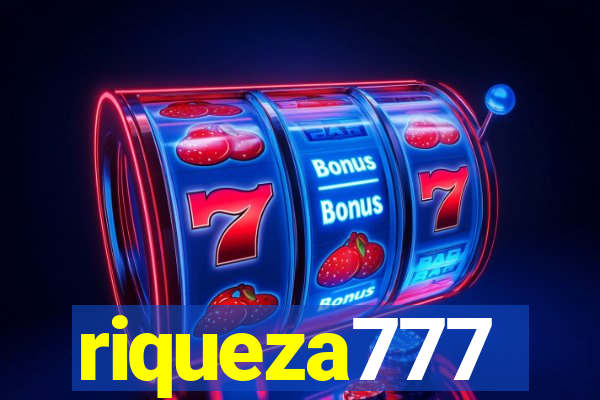 riqueza777