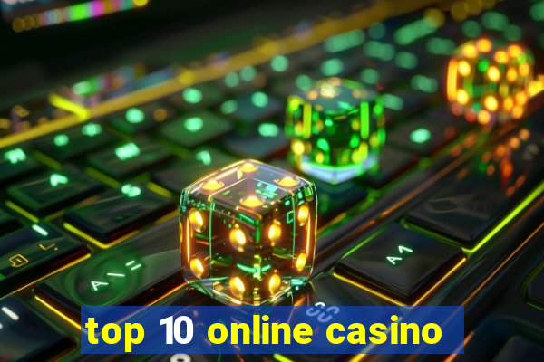 top 10 online casino