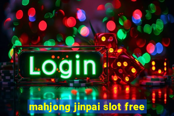 mahjong jinpai slot free