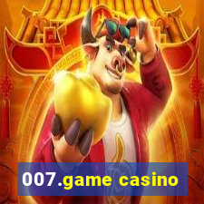 007.game casino