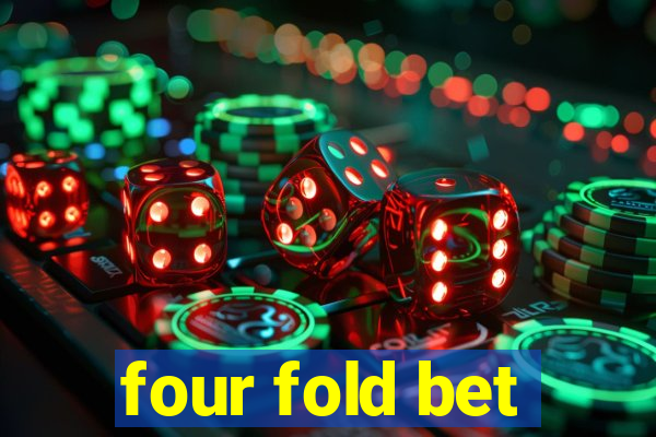 four fold bet