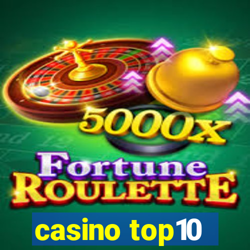 casino top10