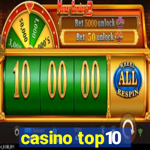 casino top10