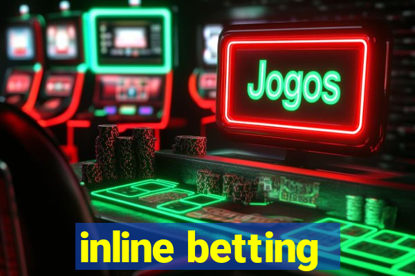 inline betting