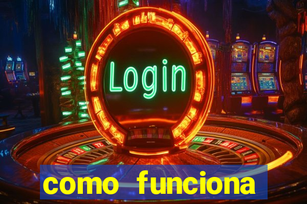 como funciona casino online