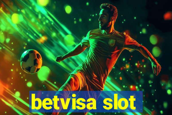 betvisa slot