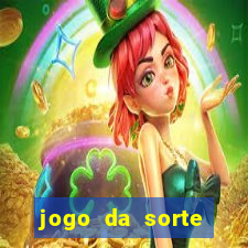 jogo da sorte esporte da sorte