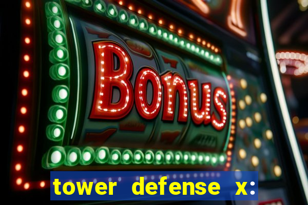 tower defense x: beta codes