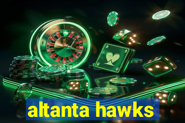 altanta hawks