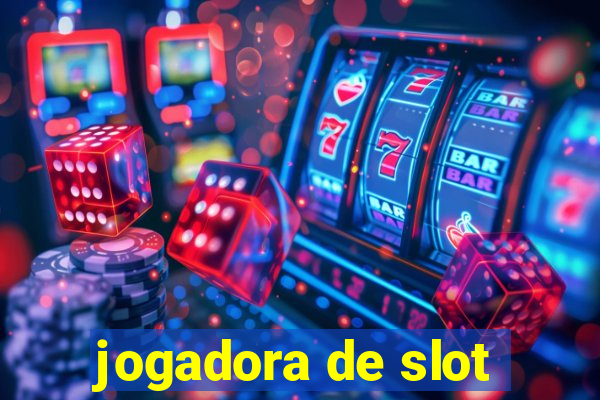 jogadora de slot