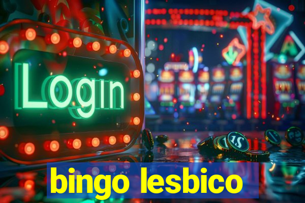 bingo lesbico