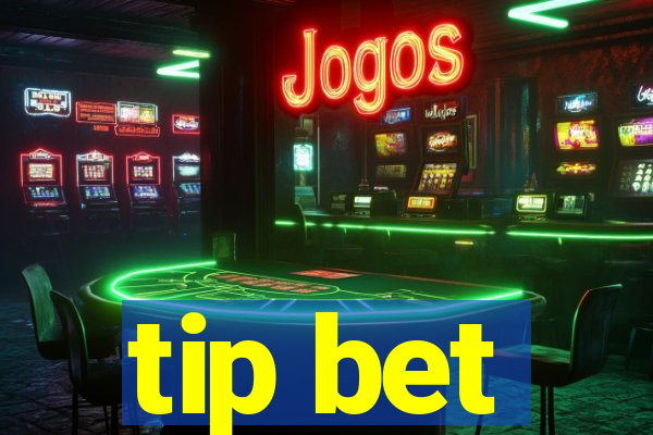 tip bet