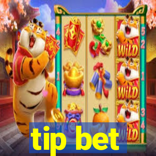 tip bet