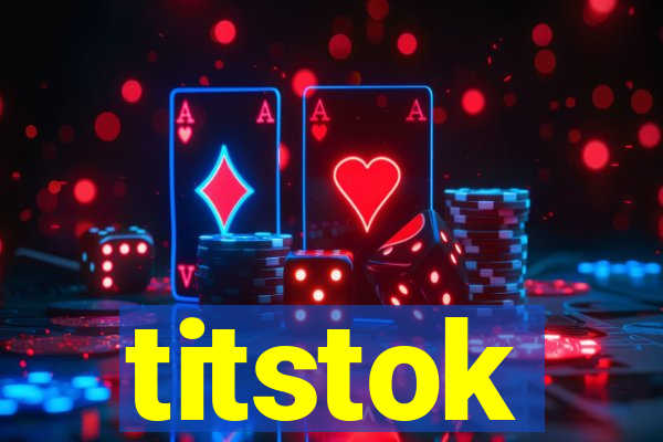 titstok