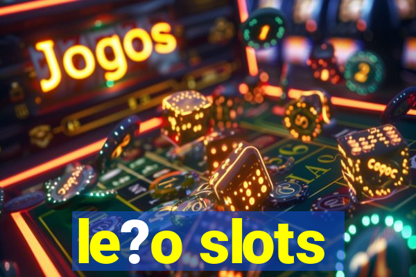 le?o slots