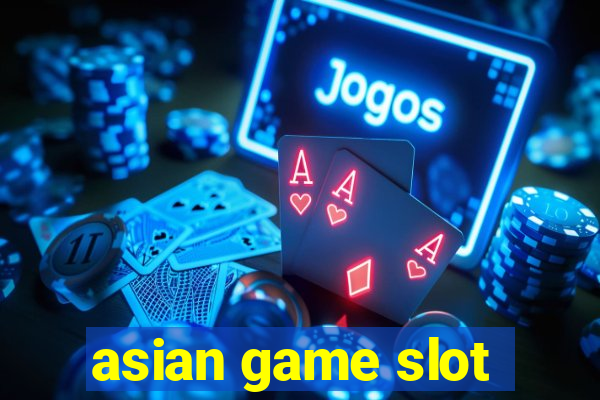 asian game slot