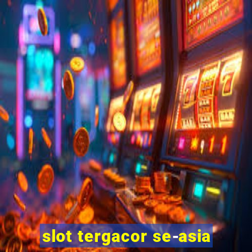 slot tergacor se-asia