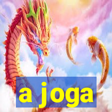 a joga