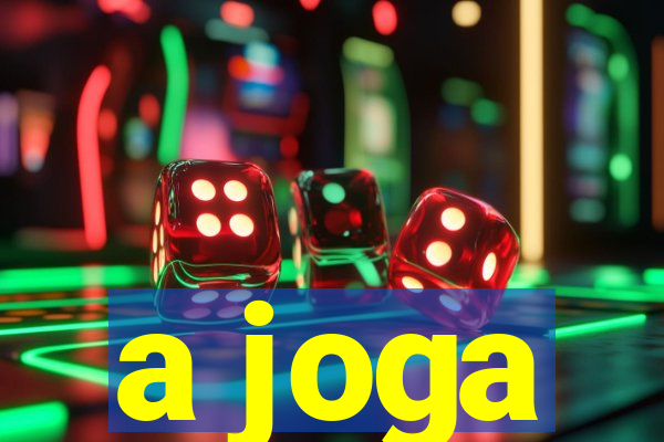 a joga