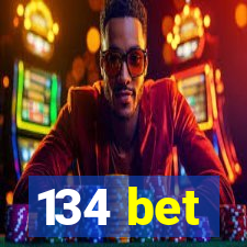 134 bet